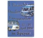 Festschrift "1. Historisches Omnibus-Europatreffen 2004 Sinsheim / Speyer"