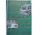 Festschrift "2. Historisches Omnibus-Europatreffen 2007 Sinsheim / Speyer"